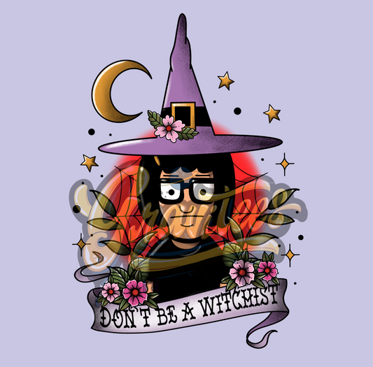 Teen-A Witch Png, Witch Clipart, Don't Be A Witchist PNG, Halloween Clipart, Fall Clipart for DTF or Shirt Printing, PNG Only!